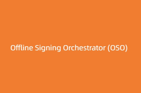 Offline Signing Orchestrator (OSO)