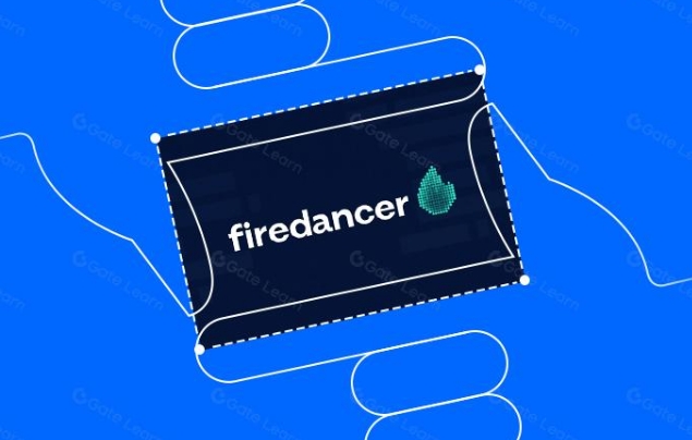 Firedancer 在Solana区块链上构建的验证器软件