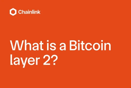 一文读懂Bitcoin Layer 2